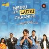 Meinu Ek Ladki Chaahiye | Meinu Ek Ladki Chaahiye Posters