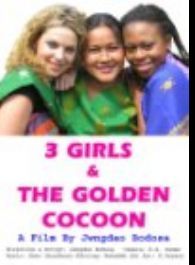 3 Girls and the Golden Cocoon