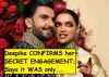 Deepika REVEALS about her SECRET ENGAGEMENT to Ranveer, Says it WAS...