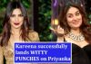 Kareena Kapoor successfully lands WITTY PUNCHES on Priyanka Chopra