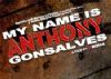 Nothing to hum about in 'My Name Is Anthony Gonsalves'