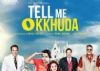 Tell Me O Kkhuda - Movie Review