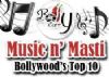 Music n' Masti - Bollywood's Top 10!