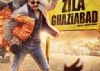 Movie Review : Zila Ghaziabad