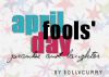 April Fools' Day - Pranks and Laughter!