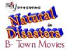 Natural Disasters in B-Town Films!