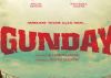 'Gunday' to be shot in Oman?