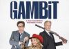 'Gambit' - a frothy from another era