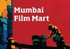 Mumbai Film Mart testing ground for indie filmmakers