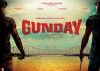 'Gunday' trailer to premiere at Dubai film fest