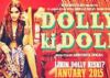 'Dolly Ki Doli' gets U/A certificate, Arbaaz Khan excited