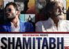 Shamitabh - Movie Review