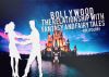 Bollywood: The Relationship with Fantasy and Fairy Tales