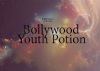 Bollywood Youth Potion!