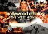 Bollywood Ethnics: The West Highway