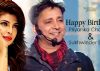 Happy Birthday Priyanka Chopra and Sukhwinder Singh!
