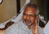 Mani Ratnam's new film likely to be delayed