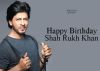 Happy Birthday Shah Rukh Khan