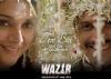 First track of Wazir 'Tere Bin' launches on 4th Dec 2015!