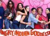 'Angry Indian Goddesses' to release digitally