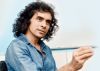 My scripts are like notes to myself: Imtiaz Ali