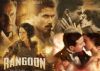 Rangoon Film Review: A thrilling tale of LOVE & WAR
