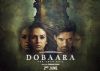 GRIPPING Trailer of Huma Qureshi - Saqib Saleem's "Dobaara" 