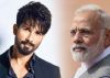 Shahid Kapoor's special message for PM Modi