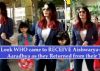 Aishwarya- Aaradhya got a SURPRISE as they came back from their TRIP