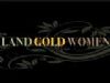 Land Gold Women - Trailer 02