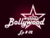 Wassup Bollywood - Episode 02