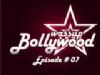 Wassup Bollywood - Episode 07