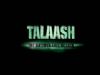 Talaash - Theatrical Promo