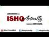 Ishq Actually - First Look Teaser