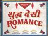 Shuddh Desi Romance - Digital Poster
