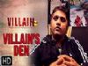 How Mohit Suri made Ek Villain in his Villain's Den