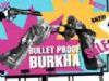 bullet proof burkha - Aagey Se Right