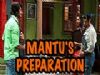 Mantu's preparation for Aamaya's welcome
