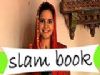Shivshakti Sachdev's Slam Book
