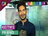 Who is Keith Sequeira's real friend from Bigg Boss house?