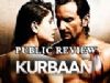 Public Review - (Kurbaan)