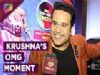 Comedy Superstar Krushna Abhishek talks about his upcoming Show OMG! Yeh Mera