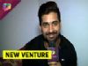Vishal Singh talks about his new venture!