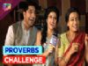 Cast of Thapki take up the proverb challenge!