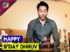 India Forums takes you straight to Dhruv Bhandaris house on his birthday