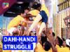 Sajan struggles to break dahi-handi to impress Sanjana