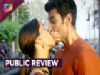 #PublicReview: Checkout What The Audience Have To Say About OK JAANU!