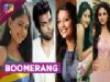 TV Celebs And Their Boomerang Fever