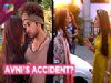 Avni's Car Crashed? | Avni Confronts Neel's Mom | Naamkaran | Star Plus