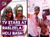 Telly Stars celebrate Holi at 'Raasleela' | Holi Madness | India Forums